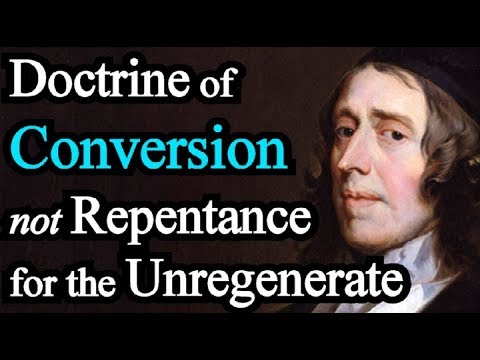Doctrine of Conversion, not Repentance, for the Unregenerate - John Owen