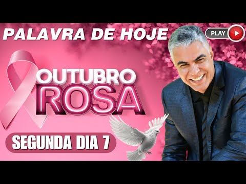 A Palavra de Hoje dia 07 de Outubro de 2024 | Segunda-feira