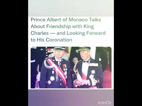 Prince Albert of Monaco Talks About Friendship with King Charles — and Looking Forward to His