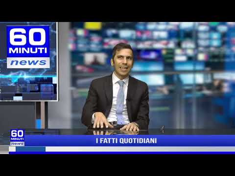 60 NEWS | I FATTI QUOTIDIANI