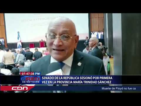 Senado de la República sesionó por primera vez en la provincia María Trinidad Sánchez