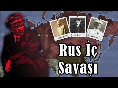 Sovyetler Birliğinin Kuruluşuna Giden Yol || Rus İç Savaşı || 1917-1922