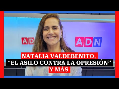 Natalia Valdebenito, El asilo contra la opresión y más