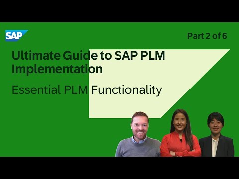 Ultimate Guide to SAP PLM Implementation Part 2 | Essential PLM Functionality