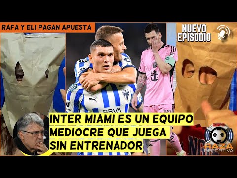 MESSI y el INTER MIAMI eliminados por MONTERREY. Rafa y Eli LE CAEN ENCIMA al Tata | Raza Deportiva