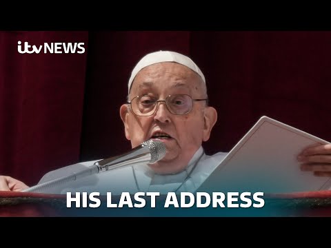 Watch Pope Francis' final address calling for peace in Gaza and Ukraine | ITV News