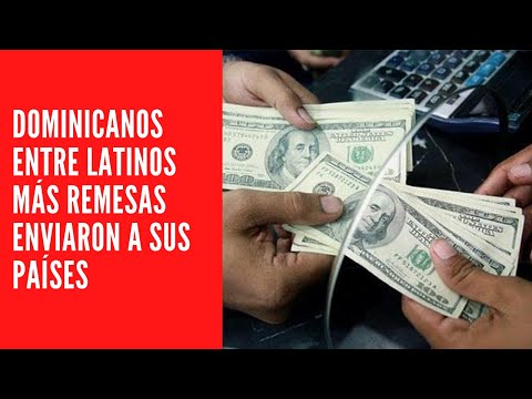 Dominicanos entre latinos más remesas enviaron a sus países