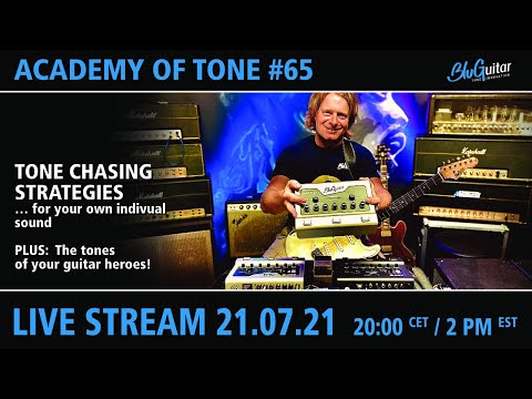 Academy Of Tone #65: Tone-chasing strategies for your own individual sound PLUS guitar hero tones!