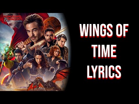 Wings of Time Lyrics (From "Dungeons and Dragons: Honor Among Thieves") Tame Impala
