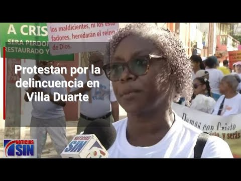 Protestan por la delincuencia en Villa Duarte