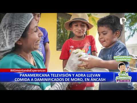 Panamericana Televisión y ADRA llevan donaciones a damnificados en Áncash