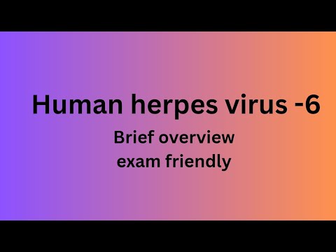Human herpes virus -6 || Quick overview and Exam friendly.