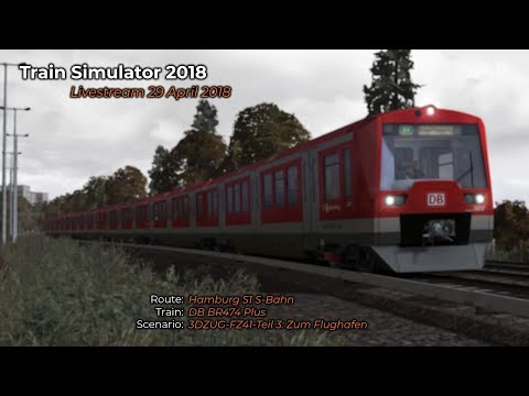 3DZUGFZ41Teil 3 Zum Flughafen Livestream 29042018