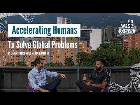 Accelerating Humans to Solve Global Problems – WISE On Air