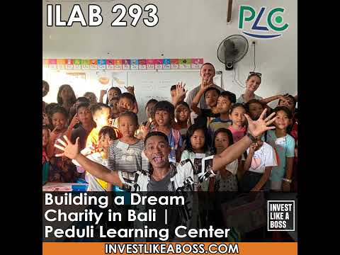 293: Building a Dream Charity in Bali | Peduli Learning Center