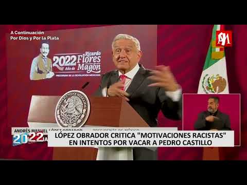 López Obrador critica 'motivaciones racistas' en intentos por vacar a Pedro Castillo