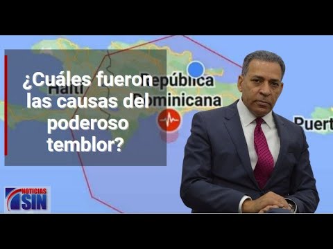 ¿Cuáles fueron las causas del poderoso temblor?