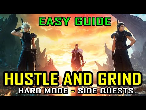 Final Fantasy 7 Rebirth - Hustle and Grind - Hard Mode Side Quest Easy Guide