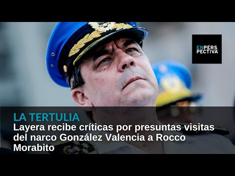 Layera recibe críticas por presuntas visitas del narco González Valencia a Rocco Morabito