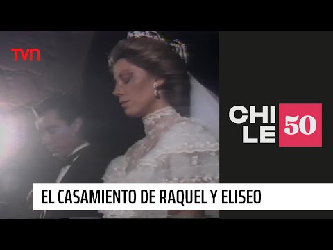 Así fue el casamiento de Raquel Argandoña y Eliseo Salazar | #Chile50