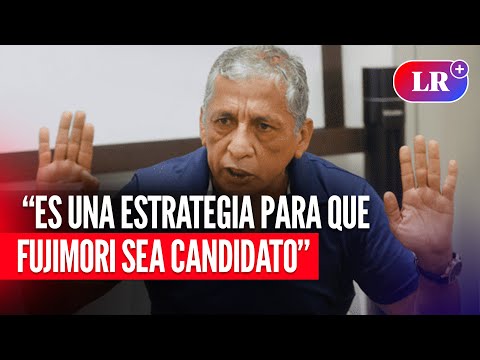 Antauro Humala: “Es una estrategia para que el japonés sea candidato | #LR