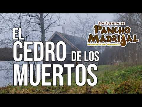 Cuentos de Pancho Madrigal  - El Cedro de los Muertos -  El Crucigrama