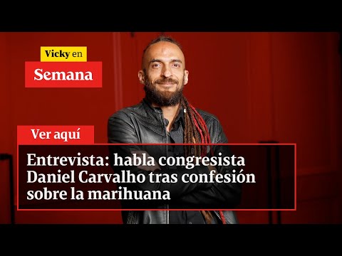 Entrevista: habla congresista Daniel Carvalho tras confesión sobre la marihuana | Vicky en Semana