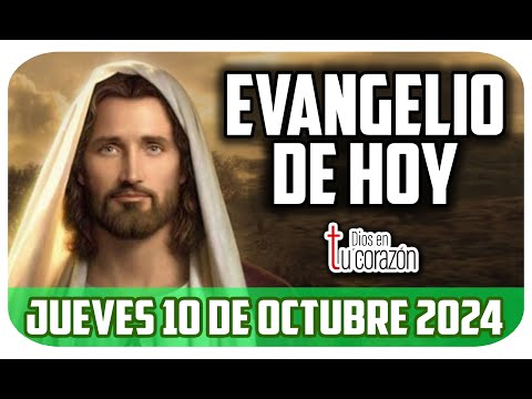 EVANGELIO DE HOY JUEVES 10 DE OCTUBRE 2024 - Lucas 11, 5-13 Pedid y se os dará