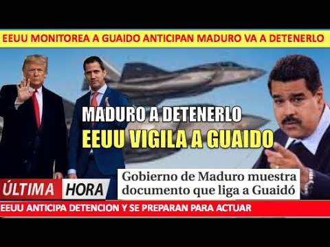 Anticipan detencion de Guaido EEUU actuaria contra Maduro