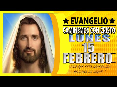 ? EVANGELIO DE HOY ? LUNES 15 de febrero de 2021?PadreCarlosYepes