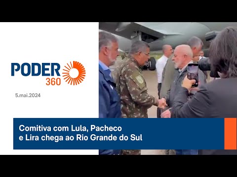 Comitiva com Lula, Pacheco e Lira chega ao Rio Grande do Sul