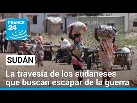 El peligroso viaje de los sudaneses que huyen de la guerra hacia Sudán del Sur