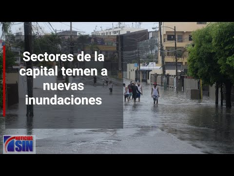 Sectores de la capital temen a nuevas inundaciones