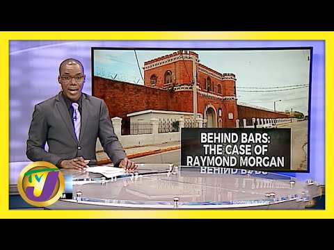 Jamaican Cancer Patient Behind Bars: The Case of Raymond Morgan | TVJ News