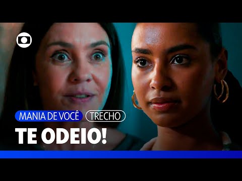 Mércia diz que odeia Viola e que vai acabar com a vida dela! | Mania de Você | TV Globo