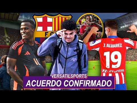 AHORA SI LO QUIEREN | LUIS DIAZ a BARCELONA? | ACUERDO CONFIRMADO COLOMBIANO