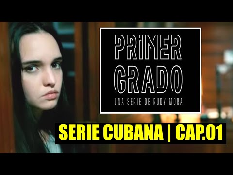 PRIMER GRADO | TELESERIE CUBANA | CAP 01 | Television Cubana