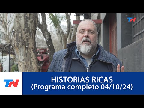 HISTORIAS RICAS (Programa completo del 04/10/2024)