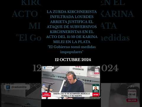 La zurda Lourdes Arrieta justifica la violencia kirchnerista en acto de Karina Milei (12 oct 2024)