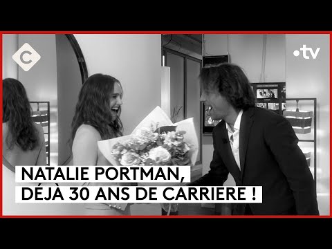 Natalie Portman est l'invitée exceptionnelle de C à Vous - C à Vous - 22/01/2024