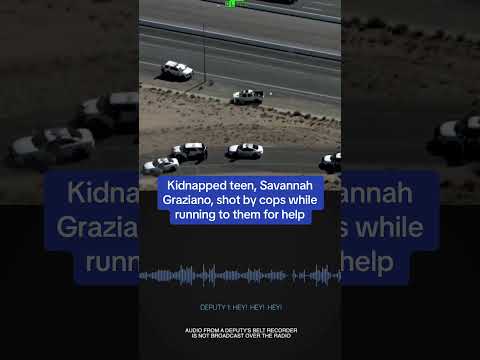 Kidnapped teenager, Savannah Graziano, is gunned down by cops while running towards them for help