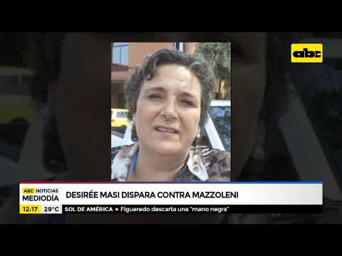 Desirée Masi dispara contra Julio Mazzoleni