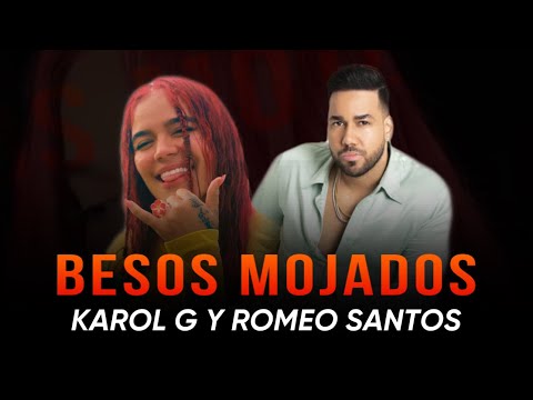 Karol G FT Romeo Santos - Besos Mojados (Audio)