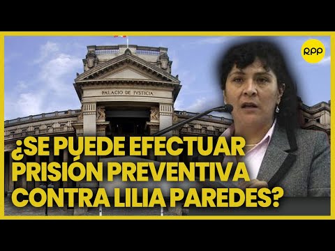 Poder Judicial reprogramó audiencia de prisión preventiva contra Lilia Paredes