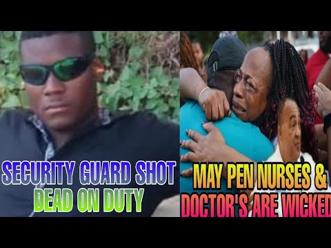 OMG SECURITY GUARD SH¤T DEADBABY MOTHER WEEPS BABY DEATH AT MAY PEN HOSPITAL