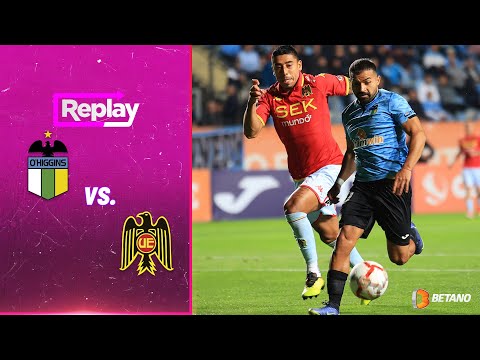 TNT Sports Replay | O'Higgins 2 - 2 Unión Española | Fecha 10