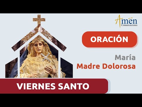 VIERNES SANTO 29 marzo 2024 | Padre Carlos Yepes | Oración María junto a la cruz