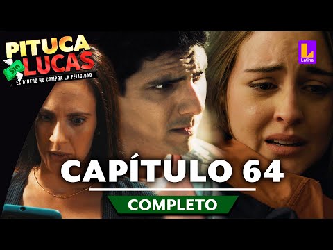 PITUCA SIN LUCAS - CAPÍTULO 64 COMPLETO | LATINA TELEVISIÓN