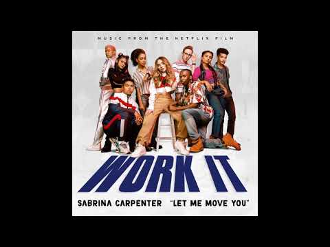 Sabrina Carpenter - Let Me Move You | Work It OST