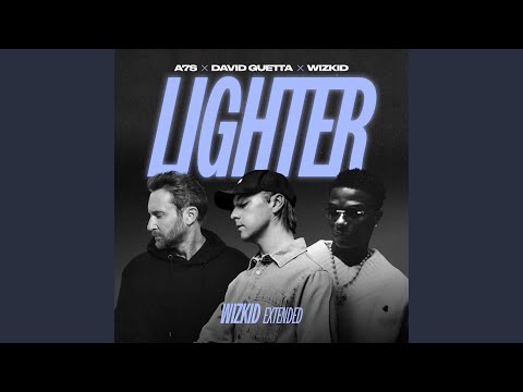 Lighter (Wizkid Extended)